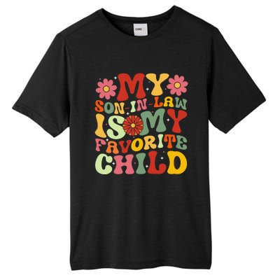 My Son In Law Is My Favorite Child Funny Replaced Daughter Tall Fusion ChromaSoft Performance T-Shirt