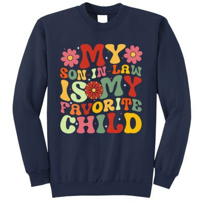 My Son In Law Is My Favorite Child Funny Replaced Daughter Sweatshirt