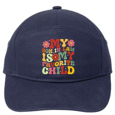 My Son In Law Is My Favorite Child Funny Replaced Daughter 7-Panel Snapback Hat