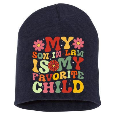 My Son In Law Is My Favorite Child Funny Replaced Daughter Short Acrylic Beanie