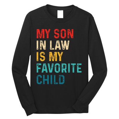 My Son In Law Is My Favorite Child Funny Retro Vintage Long Sleeve Shirt