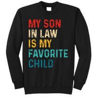 My Son In Law Is My Favorite Child Funny Retro Vintage Sweatshirt