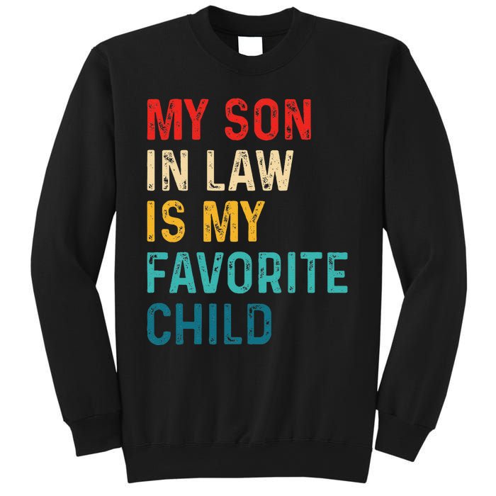 My Son In Law Is My Favorite Child Funny Retro Vintage Sweatshirt