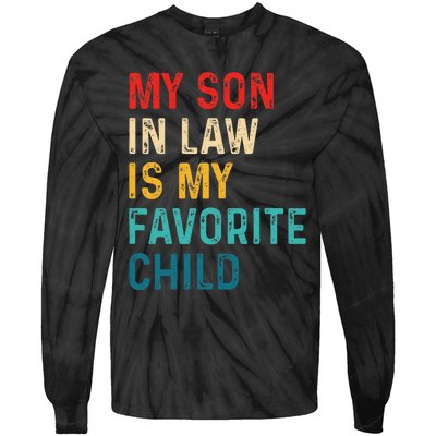 My Son In Law Is My Favorite Child Funny Retro Vintage Tie-Dye Long Sleeve Shirt