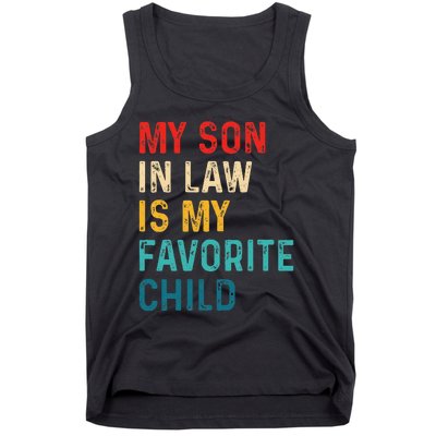 My Son In Law Is My Favorite Child Funny Retro Vintage Tank Top