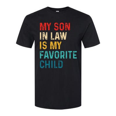 My Son In Law Is My Favorite Child Funny Retro Vintage Softstyle CVC T-Shirt