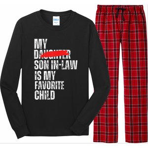 My Son In Law Is My Favorite Child Funny Replaced Daughter Long Sleeve Pajama Set