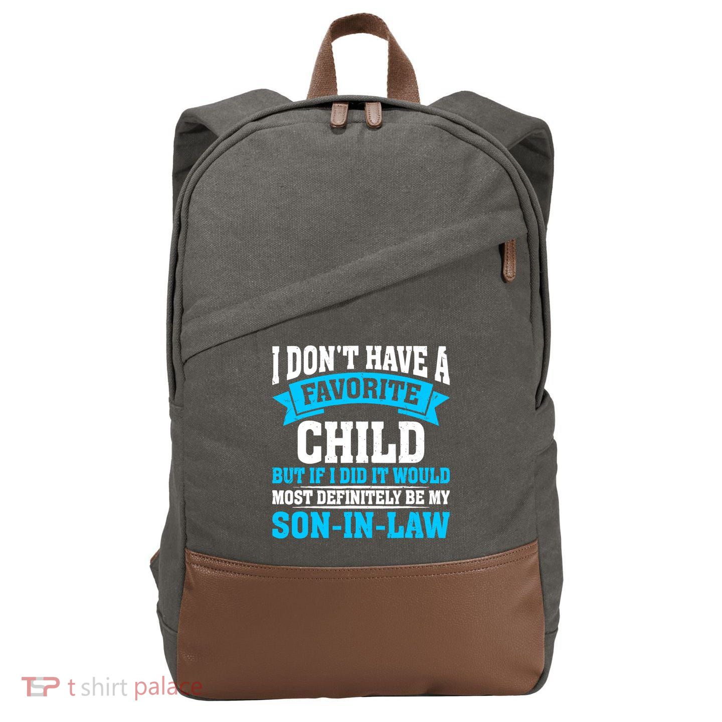 My Son In Law Is My Favorite Child Definitely My Soninlaw Cotton Canvas Backpack