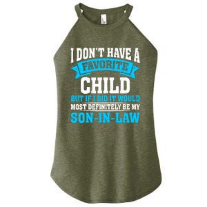 My Son In Law Is My Favorite Child Definitely My Soninlaw Women’s Perfect Tri Rocker Tank