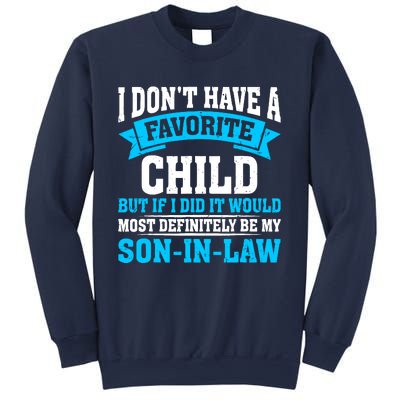 My Son In Law Is My Favorite Child Definitely My Soninlaw Sweatshirt