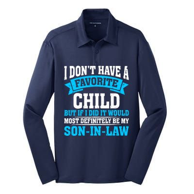 My Son In Law Is My Favorite Child Definitely My Soninlaw Silk Touch Performance Long Sleeve Polo