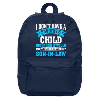 My Son In Law Is My Favorite Child Definitely My Soninlaw 16 in Basic Backpack