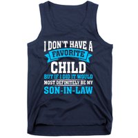 My Son In Law Is My Favorite Child Definitely My Soninlaw Tank Top