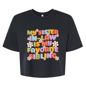 My SisterInLaw Is My Favorite Sibling Groovy Retro Sister Bella+Canvas Jersey Crop Tee