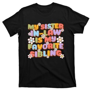 My SisterInLaw Is My Favorite Sibling Groovy Retro Sister T-Shirt