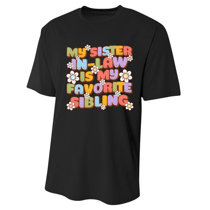 My SisterInLaw Is My Favorite Sibling Groovy Retro Sister Performance Sprint T-Shirt