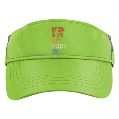 My Soninlaw Is My Favorite Child Family Humor Dad Mom Gift Adult Drive Performance Visor