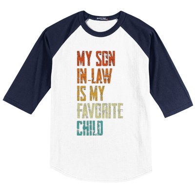 My Soninlaw Is My Favorite Child Family Humor Dad Mom Gift Baseball Sleeve Shirt