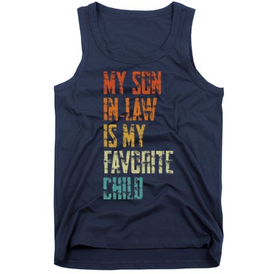 My Soninlaw Is My Favorite Child Family Humor Dad Mom Gift Tank Top