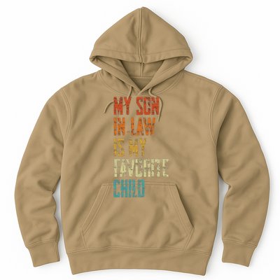 My Soninlaw Is My Favorite Child Family Humor Dad Mom Gift Hoodie