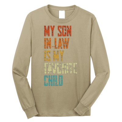 My Soninlaw Is My Favorite Child Family Humor Dad Mom Gift Long Sleeve Shirt