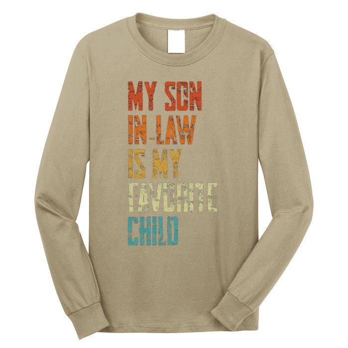 My Soninlaw Is My Favorite Child Family Humor Dad Mom Gift Long Sleeve Shirt