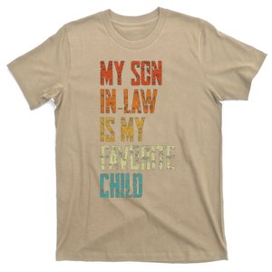 My Soninlaw Is My Favorite Child Family Humor Dad Mom Gift T-Shirt