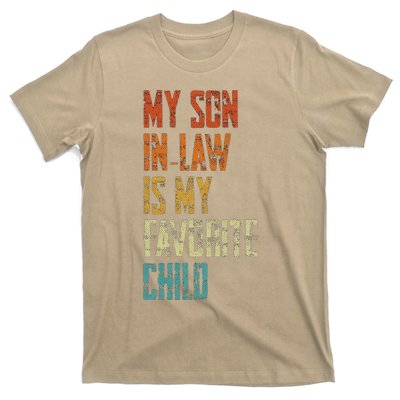 My Soninlaw Is My Favorite Child Family Humor Dad Mom Gift T-Shirt