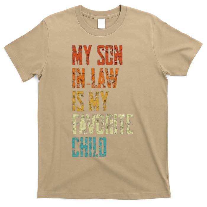 My Soninlaw Is My Favorite Child Family Humor Dad Mom Gift T-Shirt