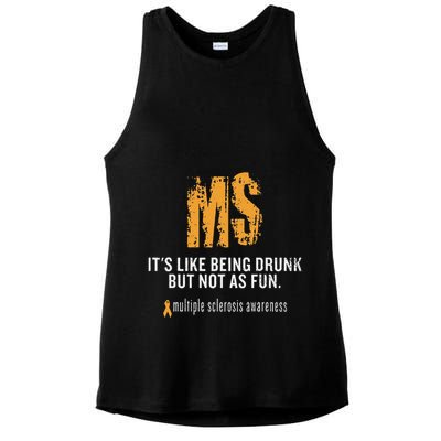 Multiple Sclerosis ItS Like Being Drunk But Not As Fun Ladies PosiCharge Tri-Blend Wicking Tank