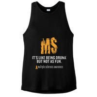 Multiple Sclerosis ItS Like Being Drunk But Not As Fun Ladies PosiCharge Tri-Blend Wicking Tank