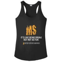 Multiple Sclerosis ItS Like Being Drunk But Not As Fun Ladies PosiCharge Competitor Racerback Tank