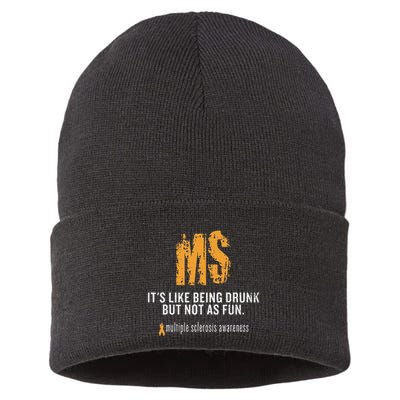 Multiple Sclerosis ItS Like Being Drunk But Not As Fun Sustainable Knit Beanie