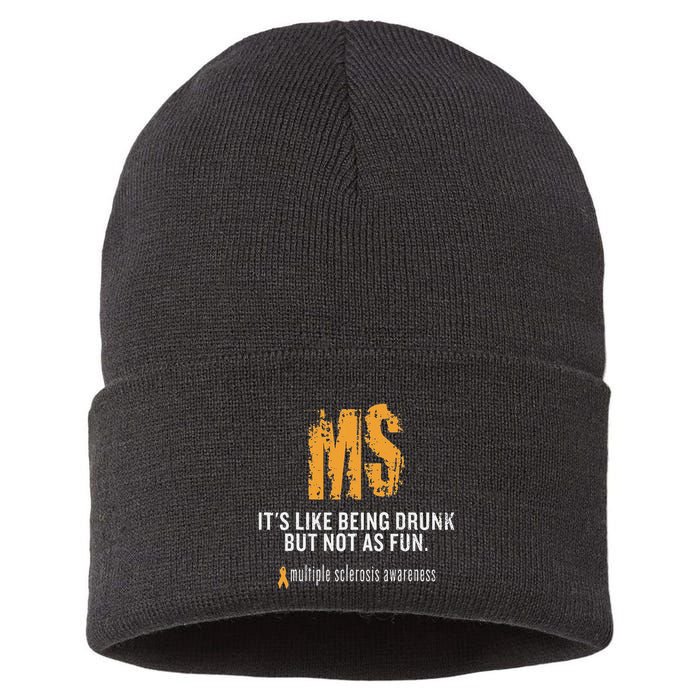 Multiple Sclerosis ItS Like Being Drunk But Not As Fun Sustainable Knit Beanie