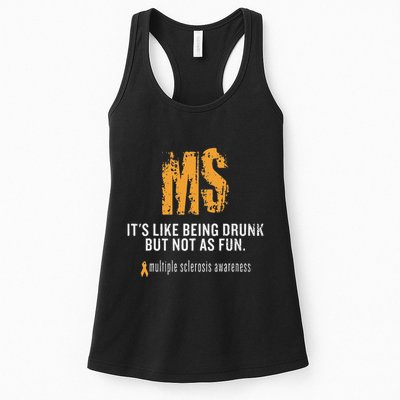 Multiple Sclerosis ItS Like Being Drunk But Not As Fun Womens Tank Top