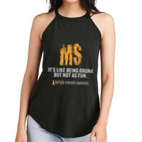 Multiple Sclerosis ItS Like Being Drunk But Not As Fun Women's Perfect Tri Rocker Tank