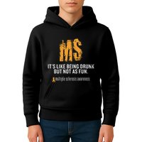 Multiple Sclerosis ItS Like Being Drunk But Not As Fun Kids Hoodie