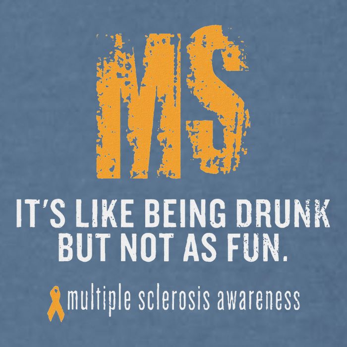 Multiple Sclerosis ItS Like Being Drunk But Not As Fun Garment-Dyed Sweatshirt