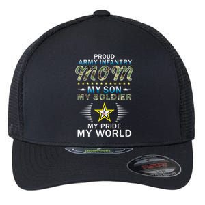 My Son Is A Soldier Hero Proud Army Infantry Mom Gift Flexfit Unipanel Trucker Cap