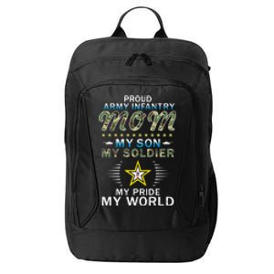 My Son Is A Soldier Hero Proud Army Infantry Mom Gift City Backpack