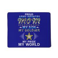 My Son Is A Soldier Hero Proud Army Infantry Mom Gift Mousepad