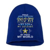 My Son Is A Soldier Hero Proud Army Infantry Mom Gift Short Acrylic Beanie