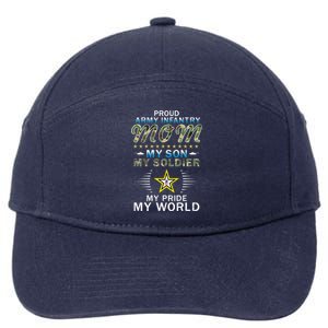 My Son Is A Soldier Hero Proud Army Infantry Mom Gift 7-Panel Snapback Hat