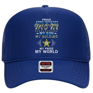 My Son Is A Soldier Hero Proud Army Infantry Mom Gift High Crown Mesh Back Trucker Hat