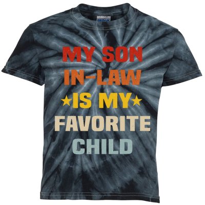 My Son In Law Is My Favorite Child Funny Family Humor Retro Kids Tie-Dye T-Shirt