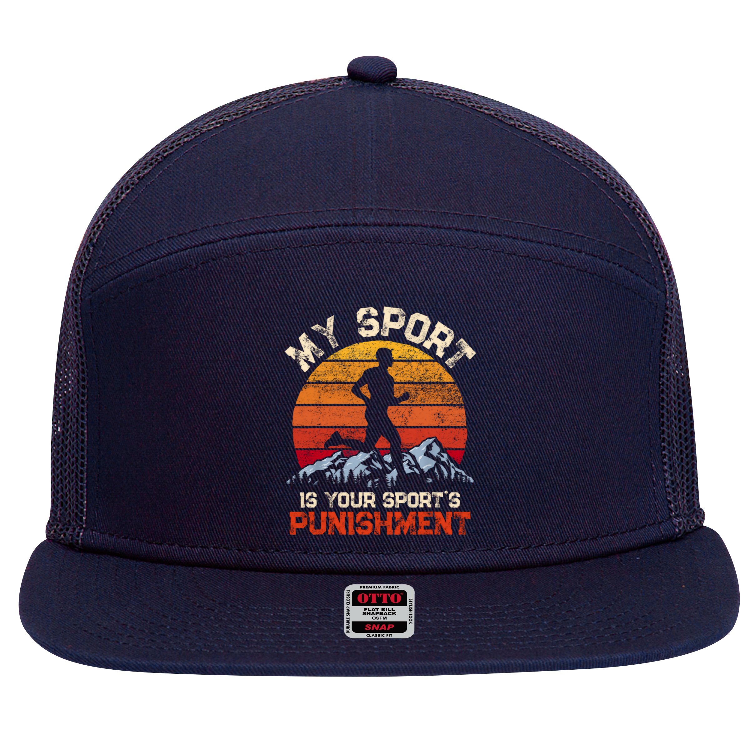 My Sports Is Your Sports Punishment Vintage Runners Athlete 7 Panel Mesh Trucker Snapback Hat