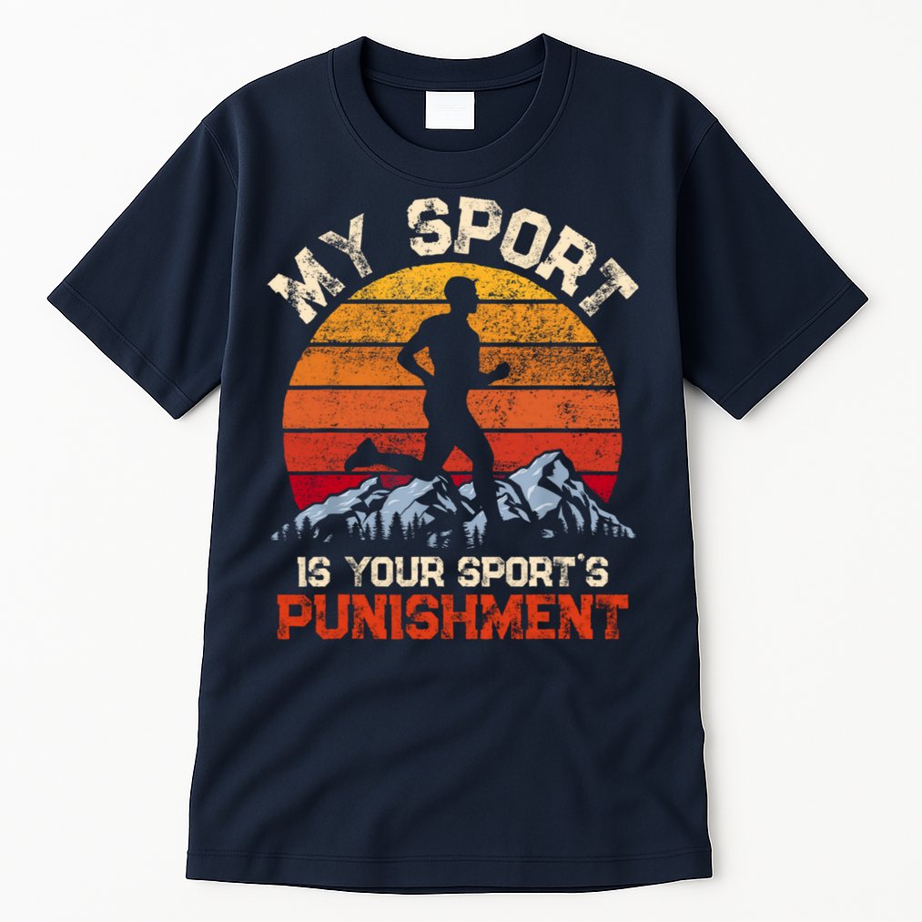 My Sports Is Your Sports Punishment Vintage Runners Athlete Tall T-Shirt