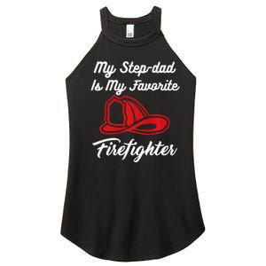 My Stepdad Is My Favorite Firefighter Women's Perfect Tri Rocker Tank