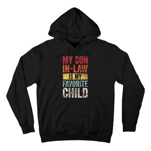 My Son In Law Is My Favorite Child Funny Saying Retro Hoodie