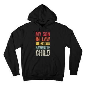 My Son In Law Is My Favorite Child Funny Saying Retro Tall Hoodie